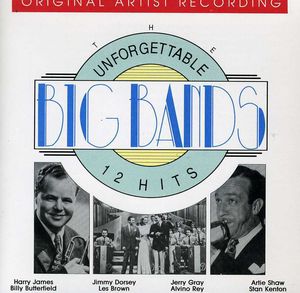 Unforgettable Big Bands 12 Hits /  Various , Various Artists