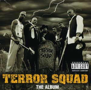 Terror Squad , Terror Squad