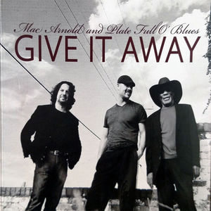 Give It Away , Mac Arnold
