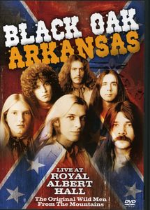 Live at Royal Albert Hall , Black Oak Arkansas