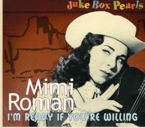 I'm Ready If You Are Willing (Juke Box Pearls) / Various , Mimi Roman