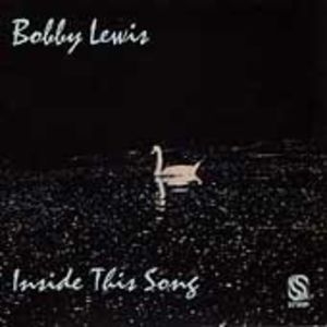 Inside This Song , Bobby Lewis