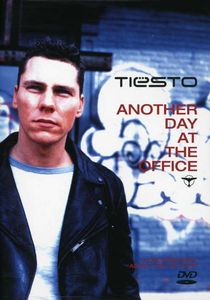 Another Day at the Office , DJ Tiesto