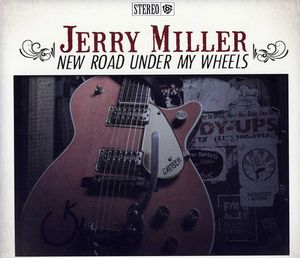New Road Under My Wheels , Jerry Miller