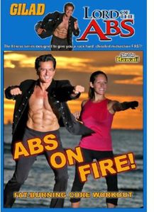 Gilad: Lord of the Abs - Abs on Fire , Gilad