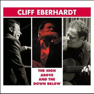 High Above and The Down Below , Cliff Eberhardt