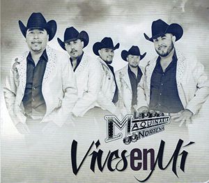 Vives en Mi , Maquinara Nortena