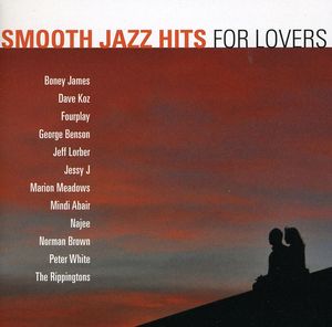 Smooth Jazz Hits: For Lovers , Various Artists