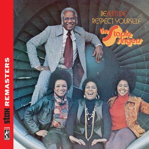 Be Altitude: Respect Yourself , The Staple Singers