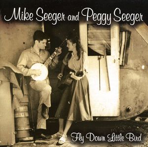 Fly Down Little Bird , Mike Seeger