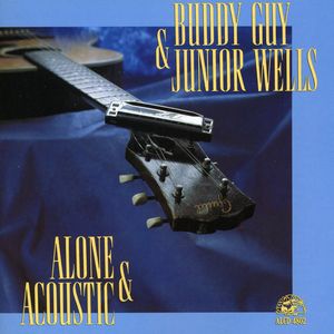 Alone & Acoustic , Buddy Guy