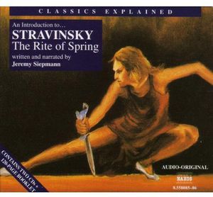 Classics Explained: Rite of Spring , John Ringer