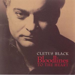 Bloodlines to the Heart , Cletus Black