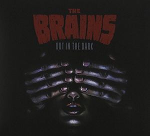 Out in the Dark , The Brains