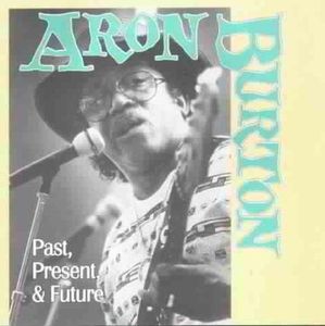 Past, Present and Future , Aron Burton