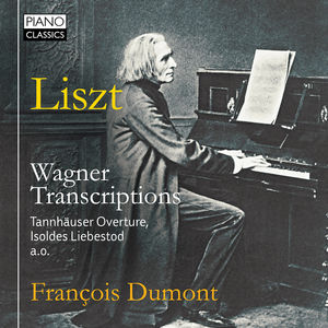 Wagner Transcriptions , Francois Dumont