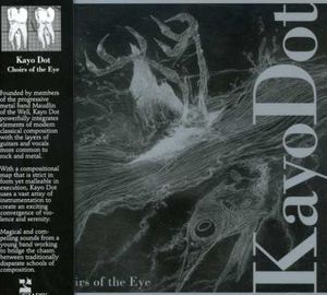 Choirs of the Eye , Kayo Dot