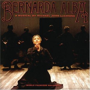 Bernarda Alba , Michael John LaChiusa