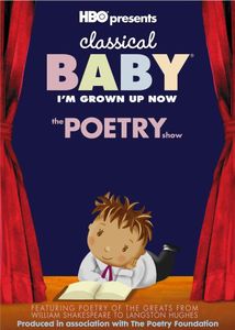 Classical Baby: I’m Grown Up Now: The Poetry Show 