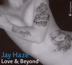 Love and Beyond , Jay Haze