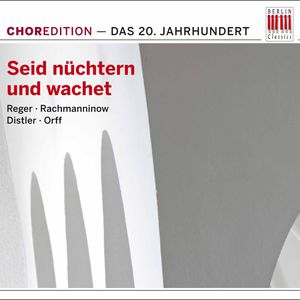 Seid Nuchtern Und Wachet: Music 20th Century /  Various 