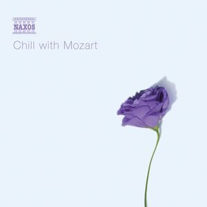 Chill with Mozart , Various Artists