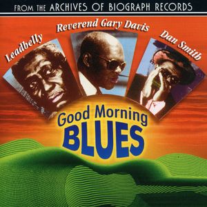 Good Morning Blues , Lead Belly