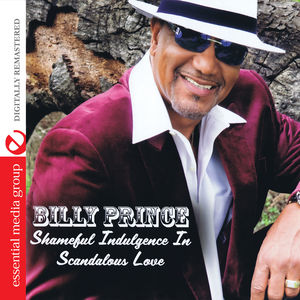 Shameful Indulgence in Scandalous Love , Billy Prince