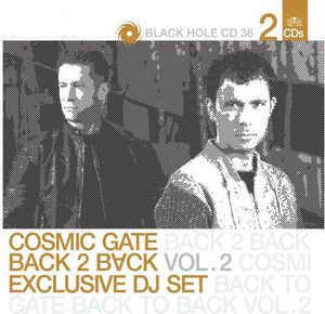Back 2 Back, Vol. 2 , Cosmic Gate
