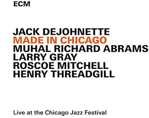 Made in Chicago , Jack DeJohnette