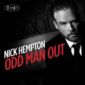 Odd Man Out , Nick Hempton