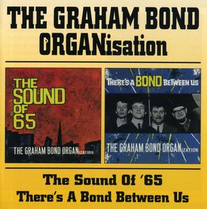 Sound of 65 /  Bond Between Us [Import] , Graham Bond