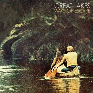 Ways of Escape , Great Lakes