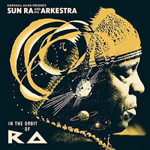 In the Orbit of Ra , Sun Ra