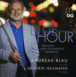 Blue Hour: Virtuoso Evergreens & Rarities Flute & , Hendrik Heilmann