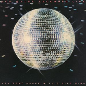 You Can't Argue with a Sick Mind [Import] , Joe Walsh