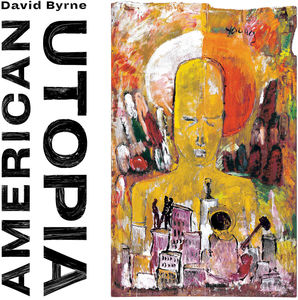 American Utopia , David Byrne