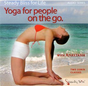 Yoga for People on the Go with Anastasia , Anastasia