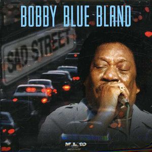 Sad Street , Bobby "Blue" Bland