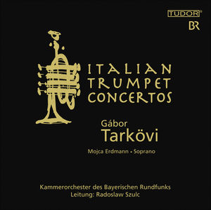 Italian Trumpet Concertos , G bor Tark vi