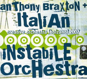 Creative Orchestra: Bolzano 2007 , Italian Instabile Orchestra