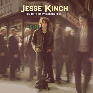 I'm Not Like Everybody Else , Jesse Kinch