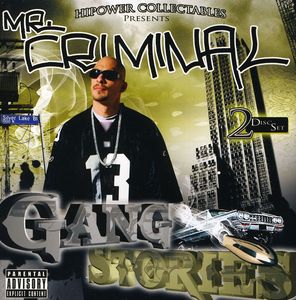 Gang Stories [Explicit Content] , Mr. Criminal