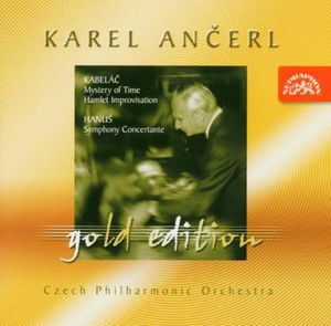 Ancerl Gold Edition 11: Mystery of Time , Karel Ancerl