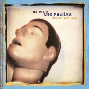 Dream All Day: The Best Of The Posies , The Posies