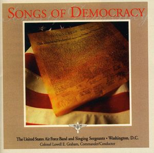 Songs of Democracy , United States Air Force Band