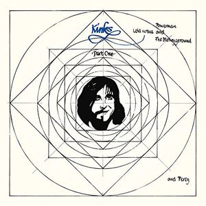 Lola Versus Powerman and The Moneygoround, Part One + Percy , The Kinks