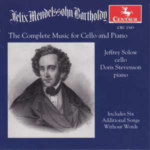 Complete Works for Cello & Piano , F. Mendelssohn