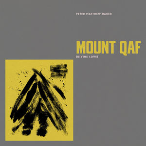 Mount Qaf (Divine Love) [Explicit Content]