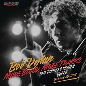 More Blood More Tracks: The Bootleg Series, Vol. 14 , Bob Dylan